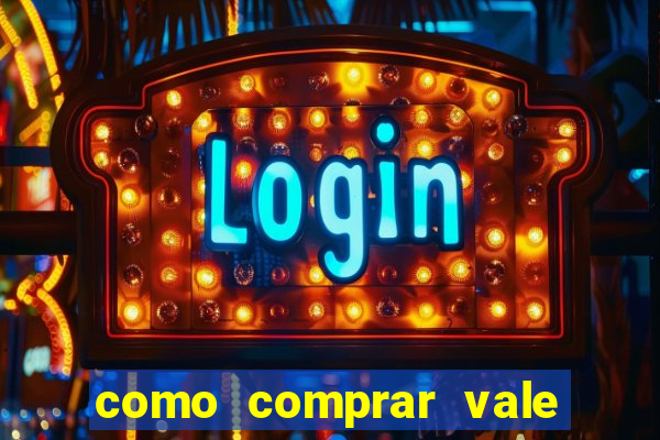 como comprar vale sorte online